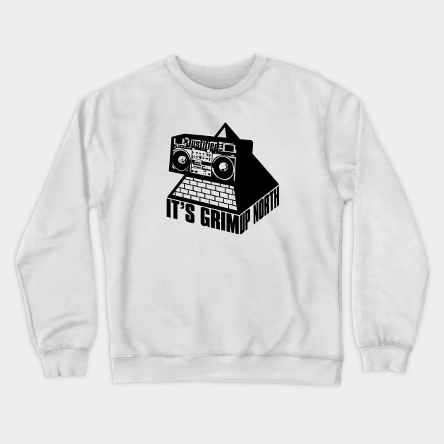 IT’S GRIM UP NORTH Crewneck Sweatshirt by Stupiditee
